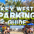 Free Parking In Key West Florida 2023: Top 10 Locations (2023 Updates)